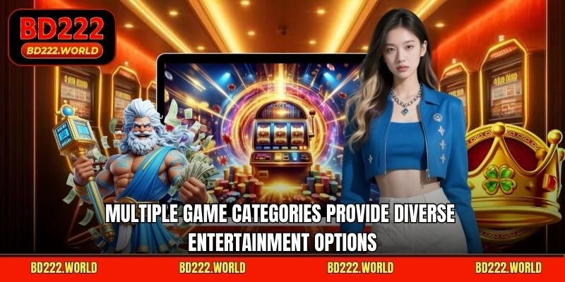 Multiple game categories provide diverse entertainment options