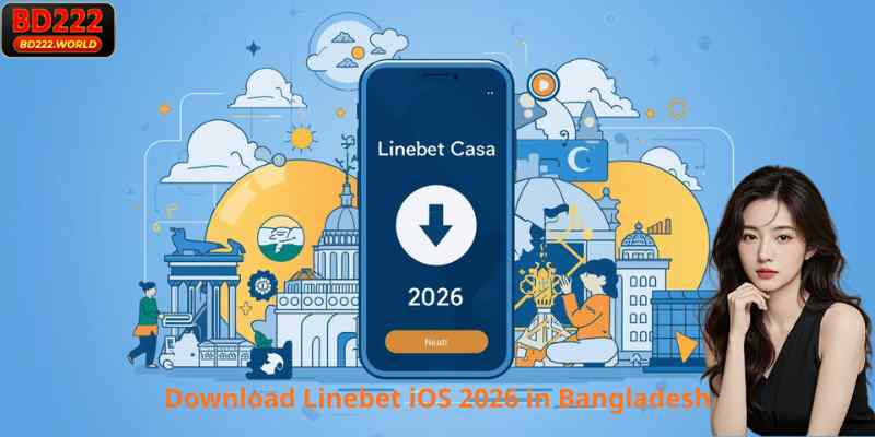 Download Linebet iOS 2026 in Bangladesh
