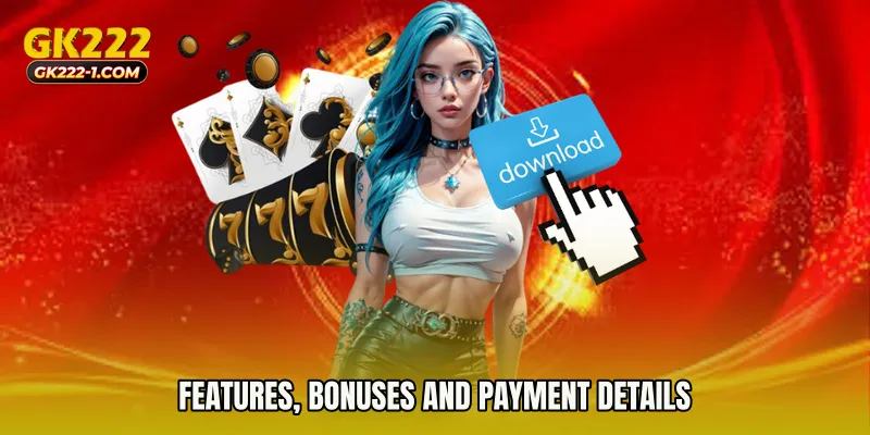 Features, Bonuses, and Payment Details