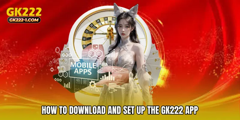 How to Download and Set Up the GK222 app